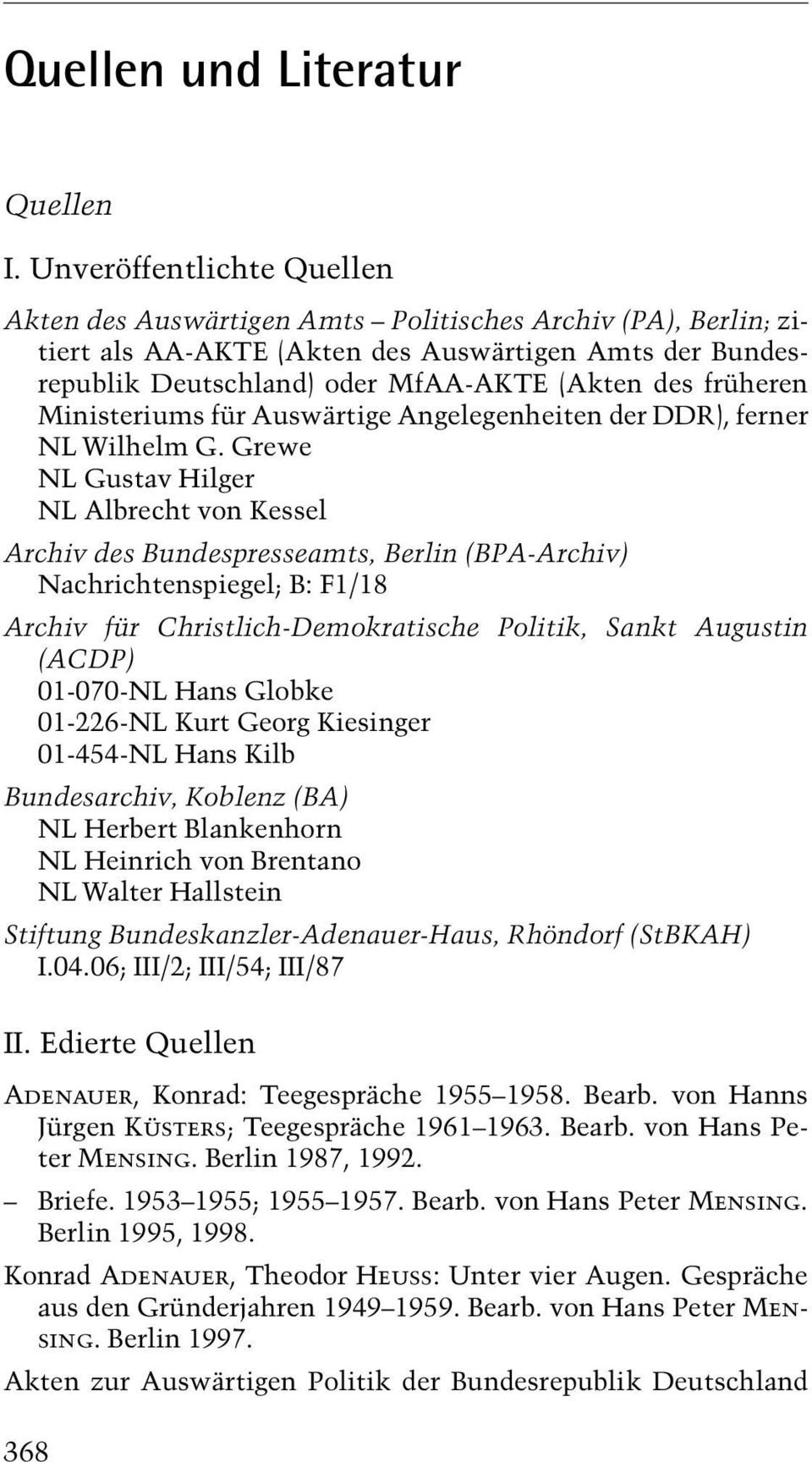 früheren Ministeriums für Auswärtige Angelegenheiten der DDR), ferner NL Wilhelm G.