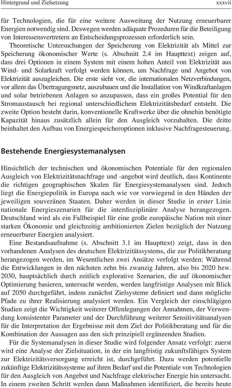 Theoretische Untersuchungen der Speicherung von Elektrizität als Mittel zur Speicherung ökonomischer Werte (s. Abschnitt 2.
