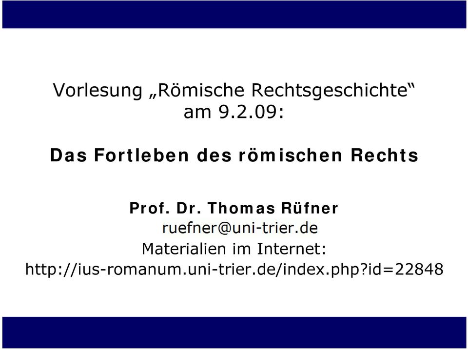 Dr. Thomas Rüfner Materialien im Internet: