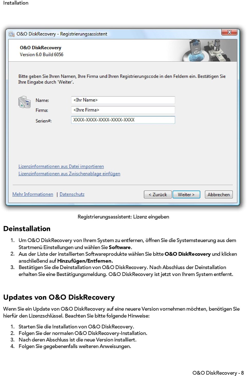 Aus der Liste der installierten Softwareprodukte wählen Sie bitte O&O DiskRecovery und klicken anschließend auf Hinzufügen/Entfernen. 3. Bestätigen Sie die Deinstallation von O&O DiskRecovery.