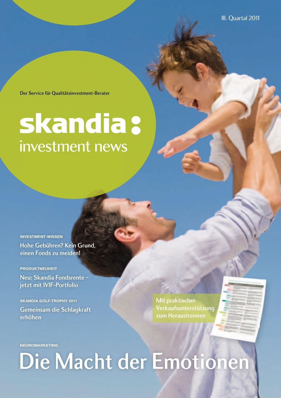PRODUKTNEUHEIT Neu: Skandia Fondsrente jetzt mit IVIF Portfolio SKANDIA GOLF-TROPHY