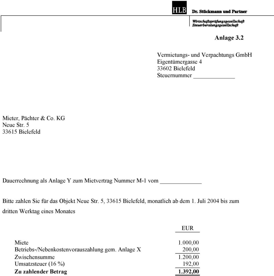 5 33615 Bielefeld Dauerrechnung als Anlage Y zum Mietvertrag Nummer M-1 vom Bitte zahlen Sie für das Objekt Neue Str.