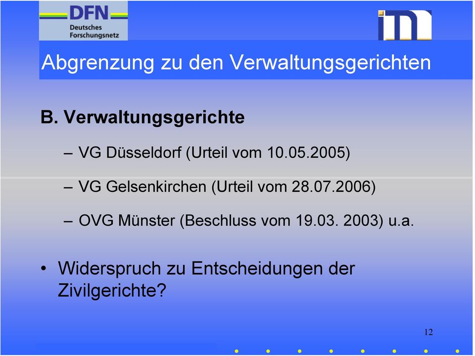 2005) VG Gelsenkirchen (Urteil vom 28.07.