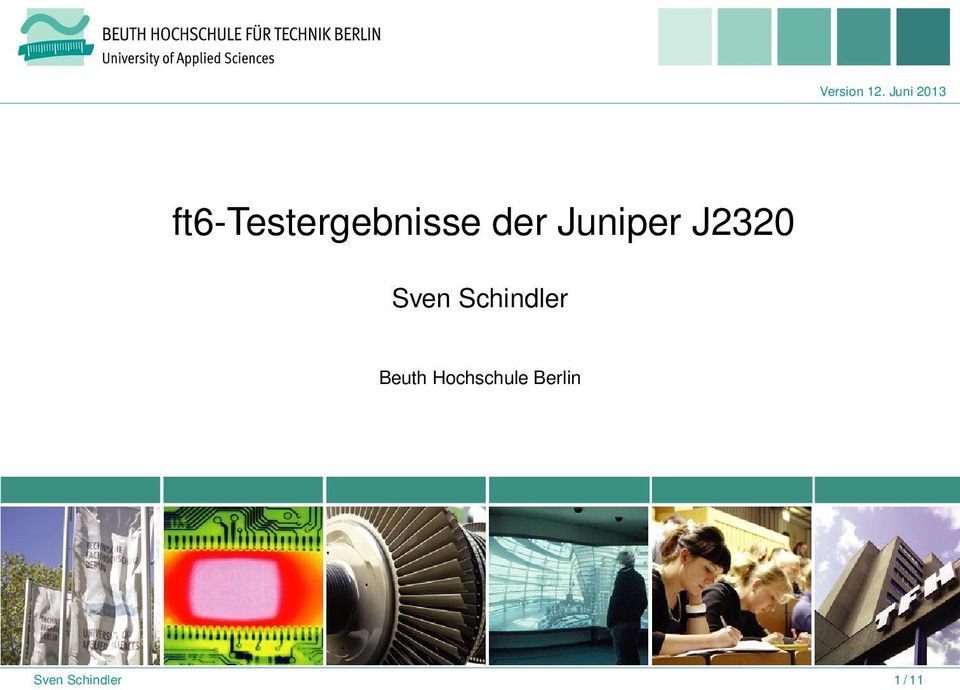Juniper J2320 Sven Schindler