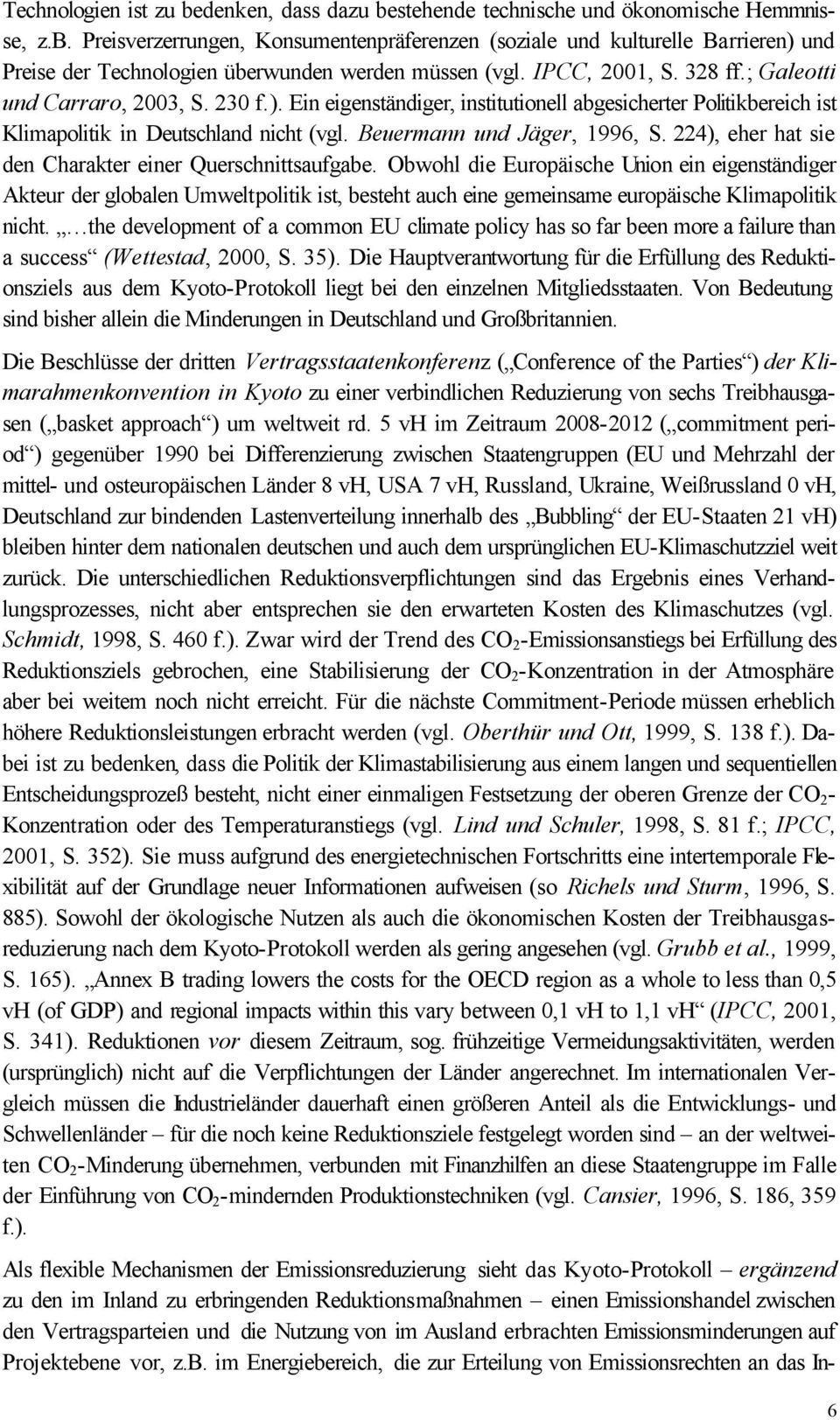 Beuermann und Jäger, 1996, S. 224), eher hat sie den Charakter einer Querschnittsaufgabe.