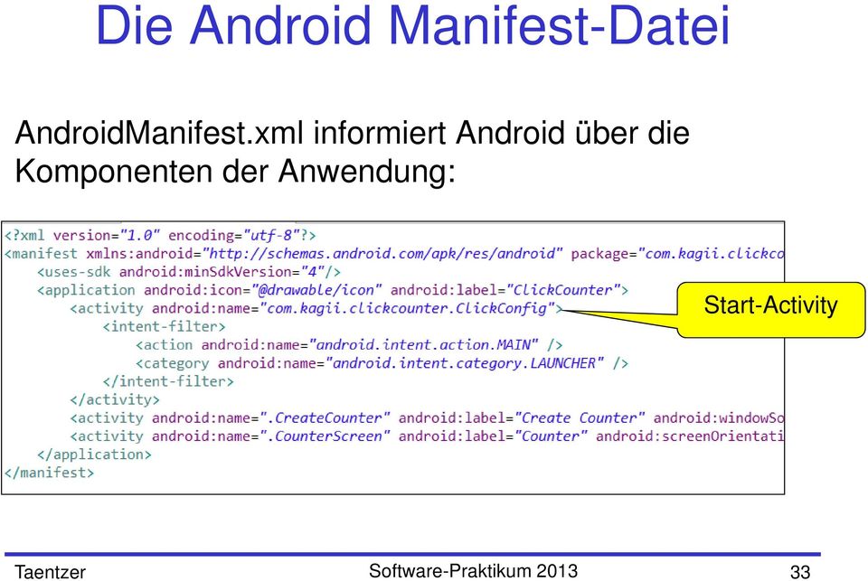xml informiert Android über die