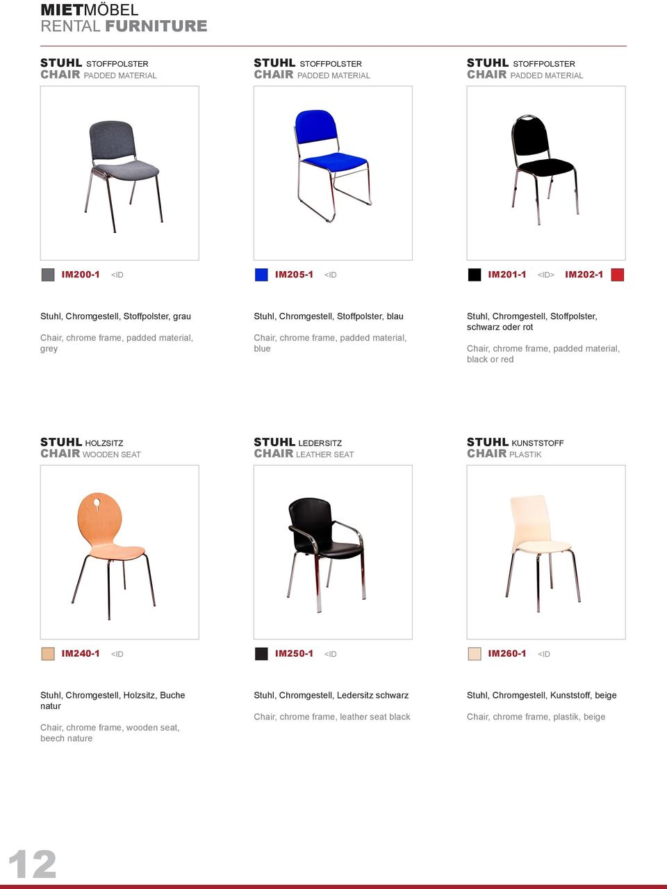 schwarz oder rot Chair, chrome frame, padded material, black or red STUHL HOLZSITZ CHAIR WOODEN SEAT STUHL LEDERSITZ CHAIR LEATHER SEAT STUHL KUNSTSTOFF CHAIR PLASTIK IM240-1 IM250-1 IM260-1 Stuhl,