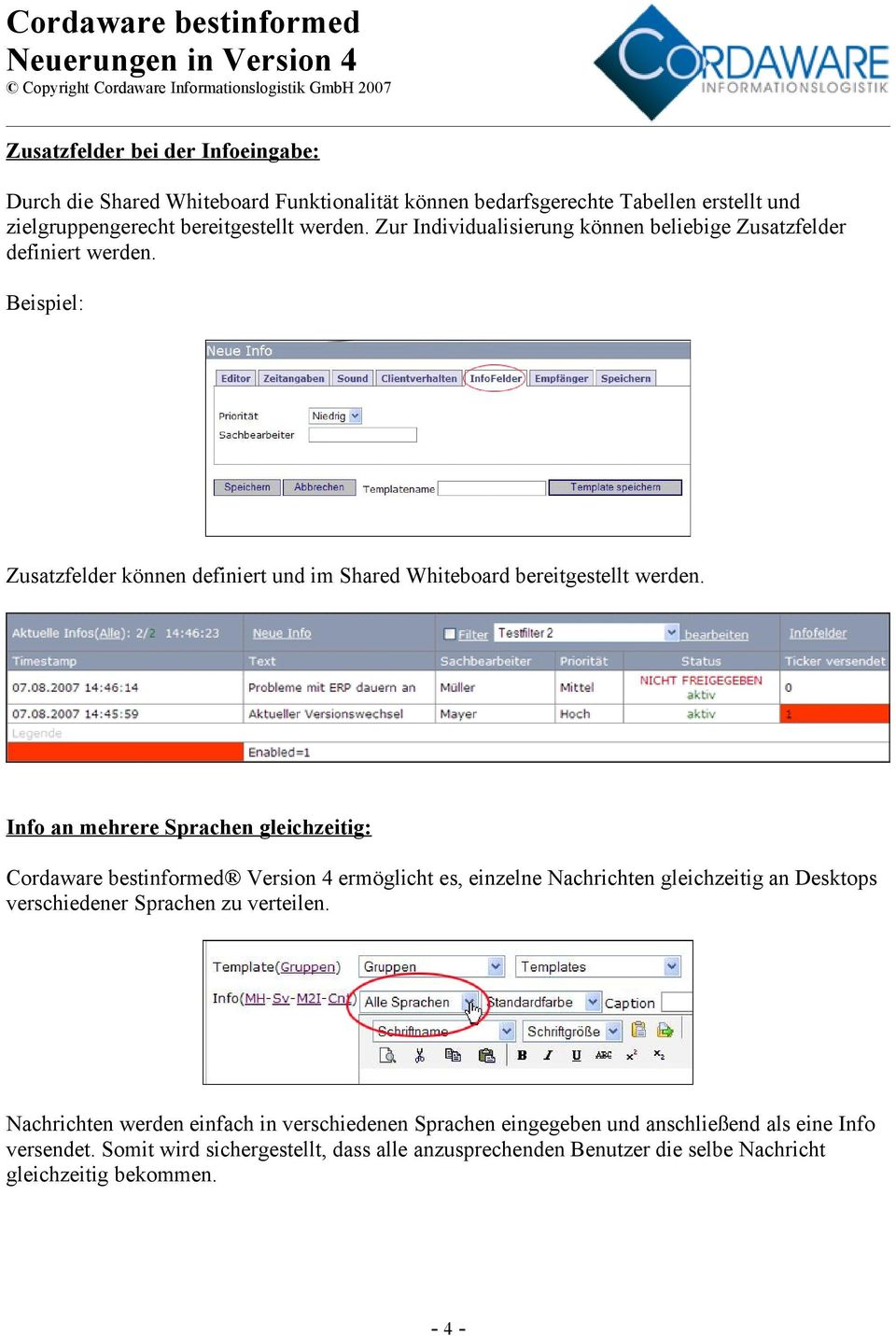 Info an mehrere Sprachen gleichzeitig: Cordaware bestinformed Version 4 ermöglicht es, einzelne Nachrichten gleichzeitig an Desktops verschiedener Sprachen zu verteilen.