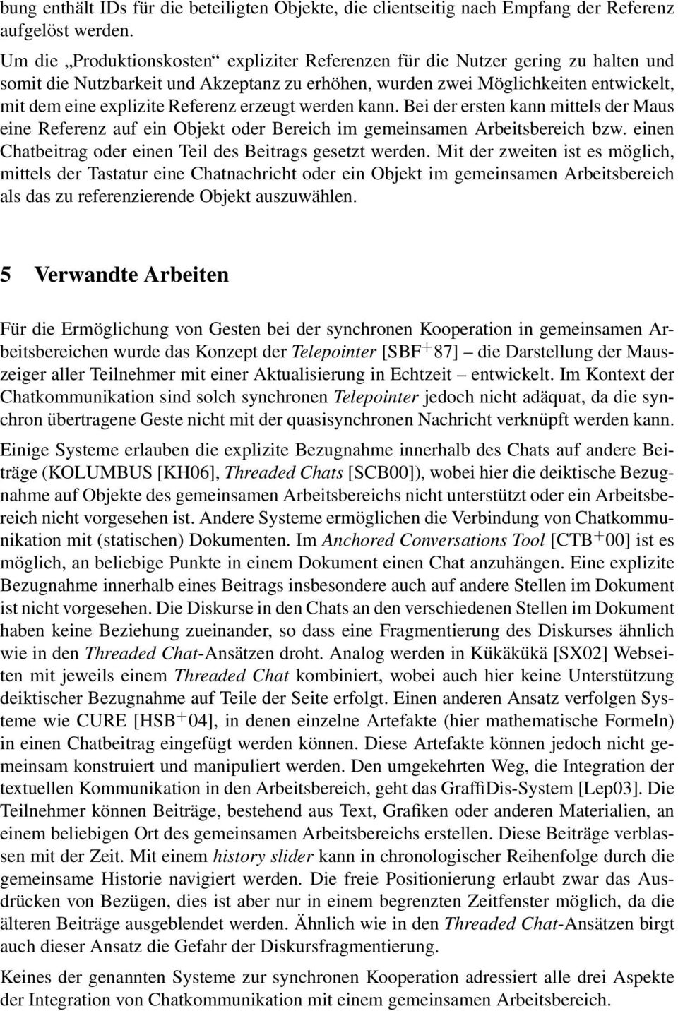 Referenz erzeugt werden kann. Bei der ersten kann mittels der Maus eine Referenz auf ein Objekt oder Bereich im gemeinsamen Arbeitsbereich bzw.