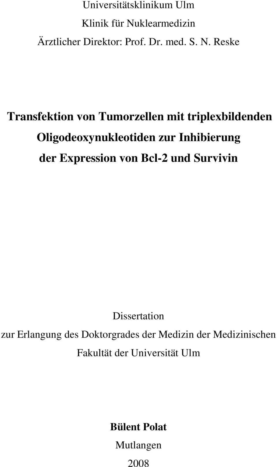 Inhibierung der Expression von Bcl-2 und Survivin Dissertation zur Erlangung des