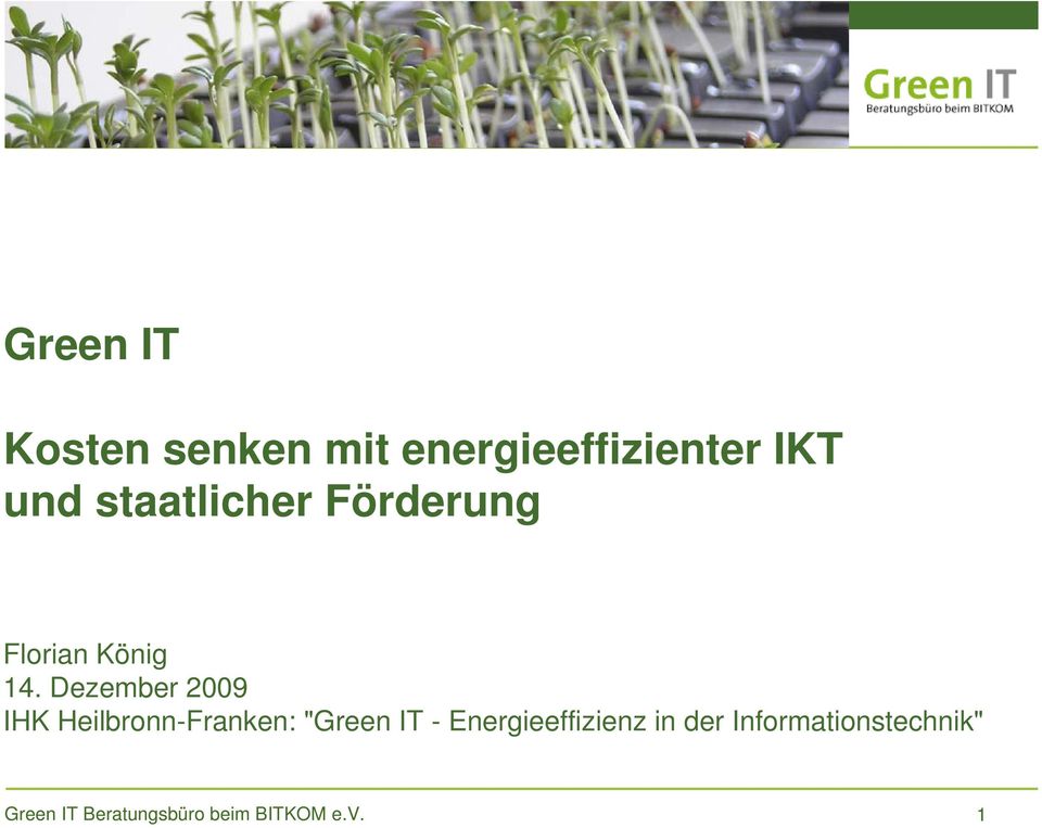 Dezember 2009 IHK Heilbronn-Franken: "Green IT -