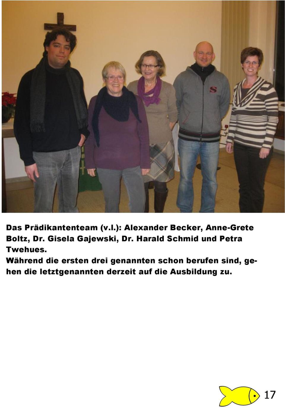 Gisela Gajewski, Dr. Harald Schmid und Petra Twehues.