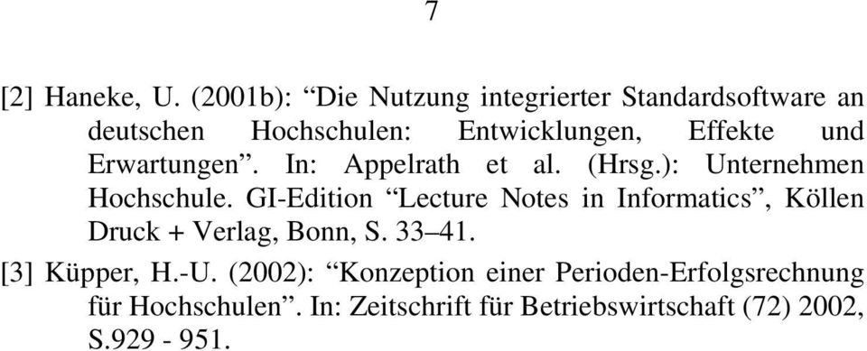Erwartungen. In: Appelrath et al. (Hrsg.): Unternehmen Hochschule.
