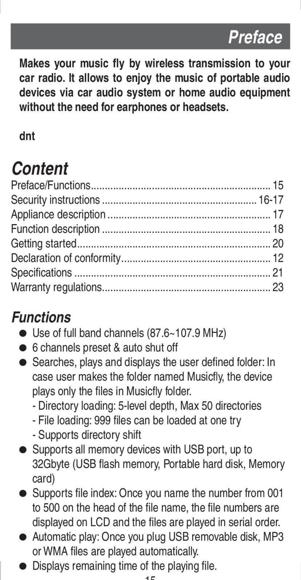 .. 15 Security instructions... 16-17 Appliance description... 17 Function description... 18 Getting started... 20 Declaration of conformity... 12 Specifi cations... 21 Warranty regulations.