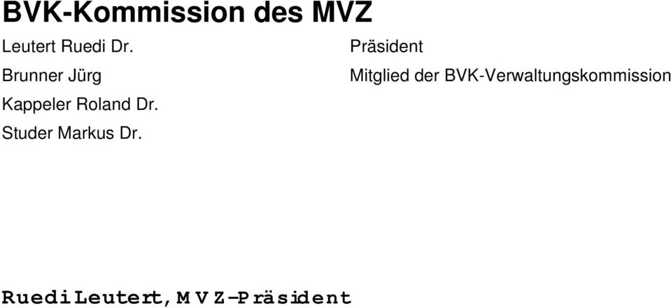 BVK-Verwaltungskommission Kappeler Roland