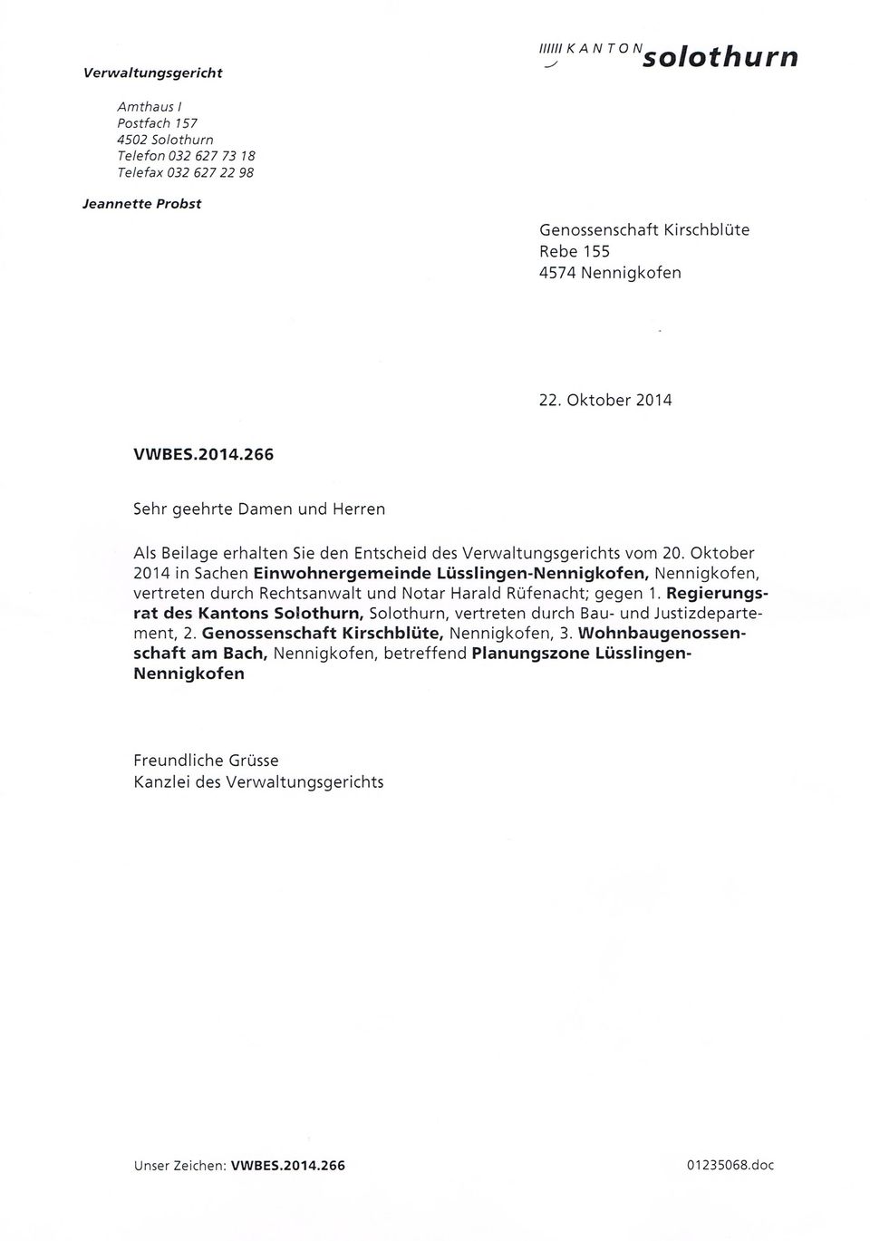 Oktober 2014 in Sachen Einwohnergemeinde Lüsslingen-Nennigkofen, Nennigkofen, vertreten durch Rechtsanwalt und Notar Harald Rüfenacht; gegen 1.