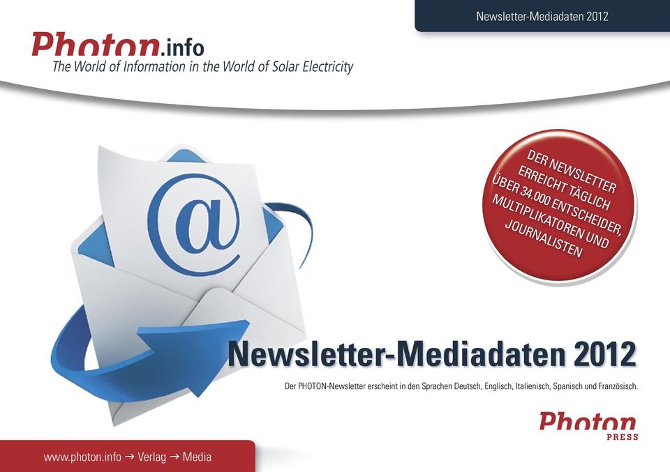 Newsletter-Mediadaten 2012 Der PHOTON-Newsletter erscheint in den