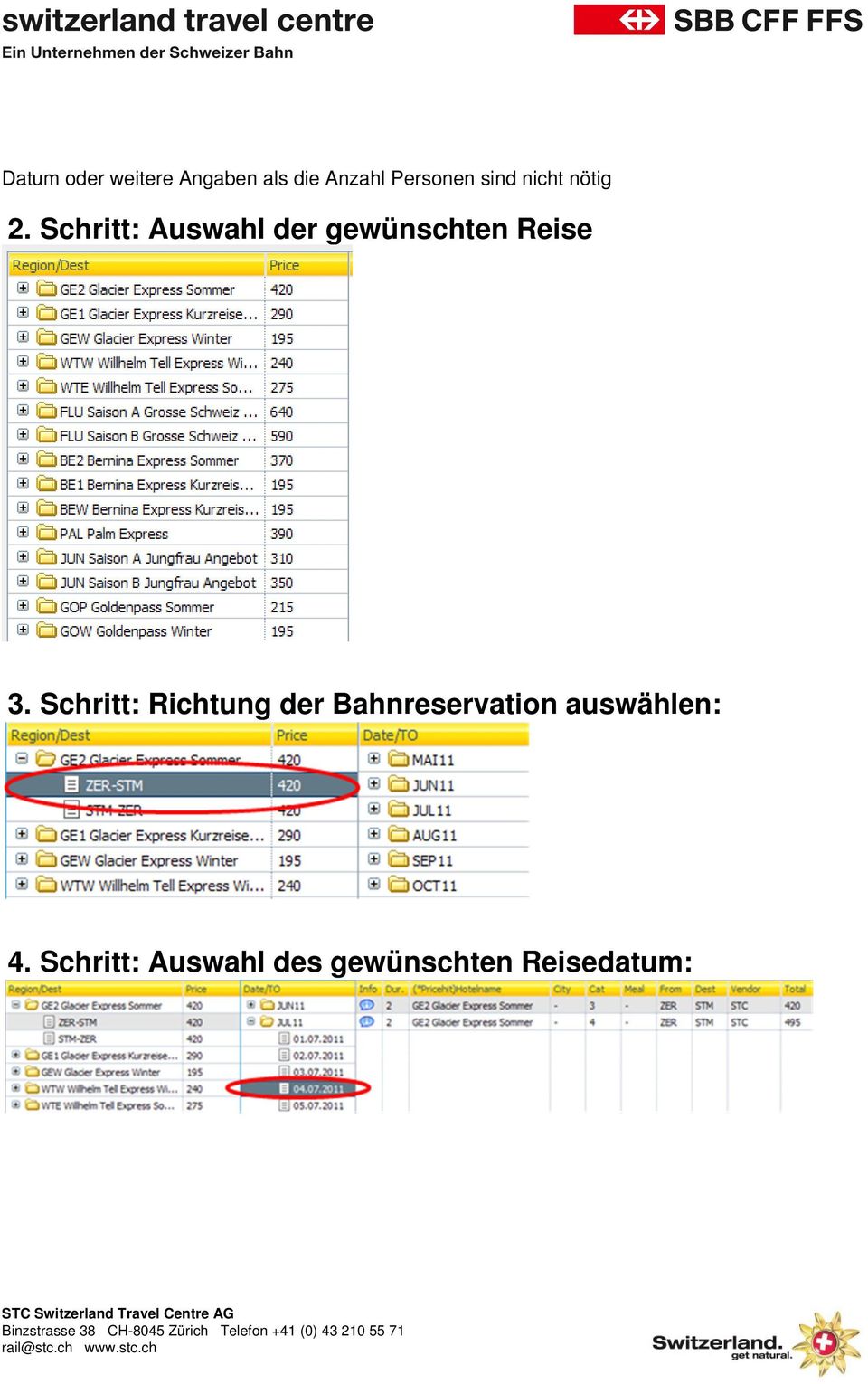 Schritt: Auswahl der gewünschten Reise 3.