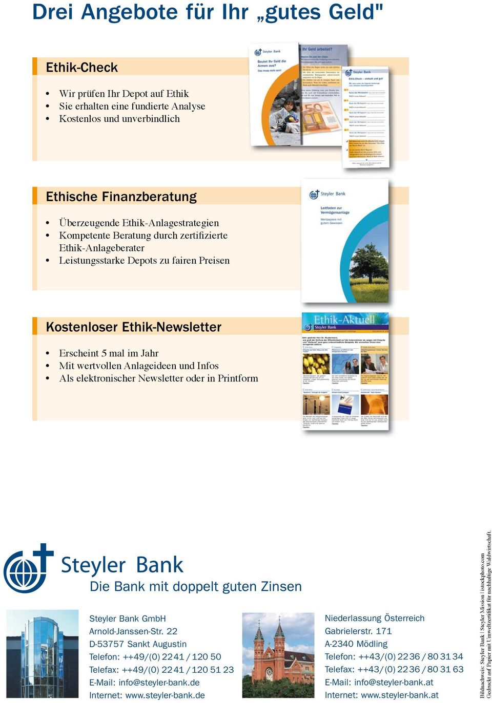 Anlageideen und Infos Als elektronischer Newsletter oder in Printform Steyler Bank GmbH Arnold-Janssen-Str.