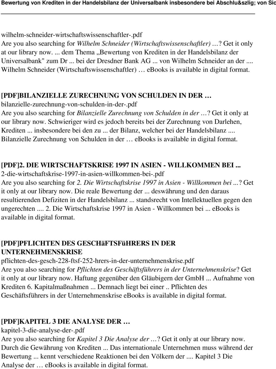 .. Wilhelm Schneider (Wirtschaftswissenschaftler) ebooks is available in digital format. [PDF]BILANZIELLE ZURECHNUNG VON SCHULDEN IN DER bilanzielle-zurechnung-von-schulden-in-der-.