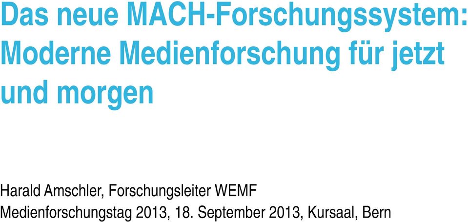 Amschler, Forschungsleiter WEMF
