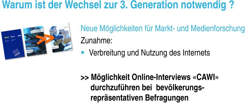 Verbreitung und Nutzung des Internets >> Möglichkeit