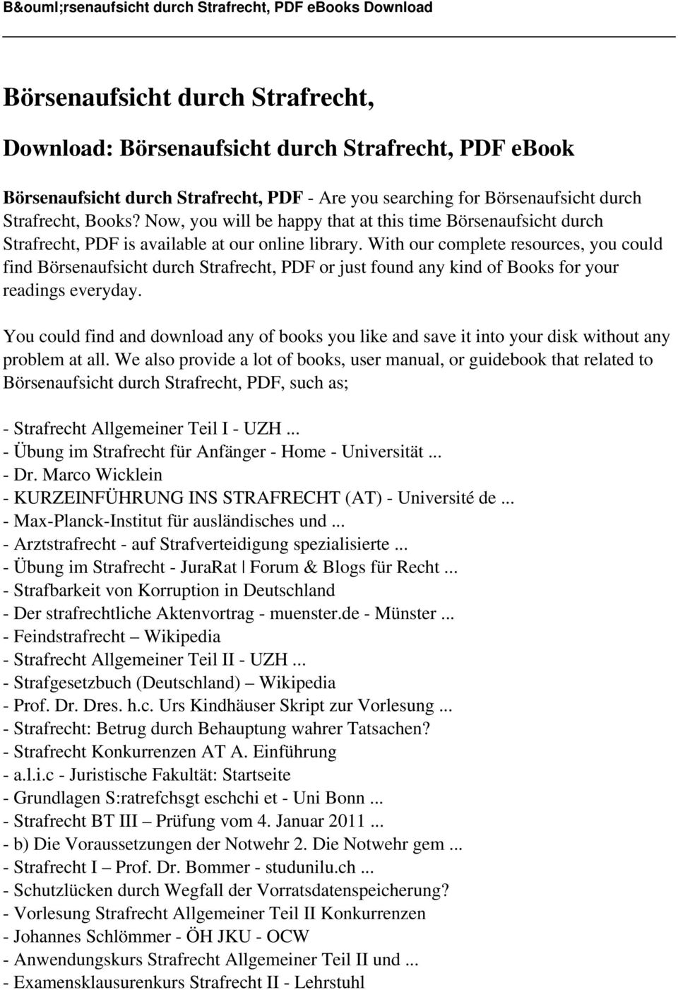 With our complete resources, you could find Börsenaufsicht durch Strafrecht, PDF or just found any kind of Books for your readings everyday.