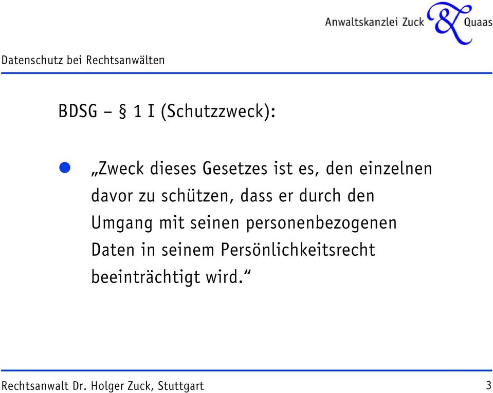 durch den Umgang mit seinen personenbezogenen