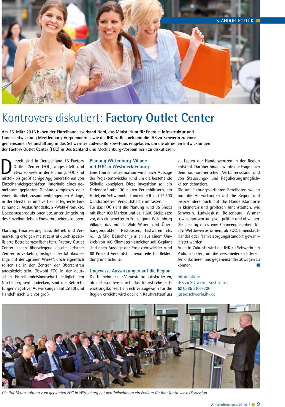i das Schwerier Ludwig-Bölkow-Haus eigelade, um die aktuelle Etwickluge der Factory Outlet Ceter (FOC) i Deutschlad ud Meckleburg-Vorpommer zu diskutiere.