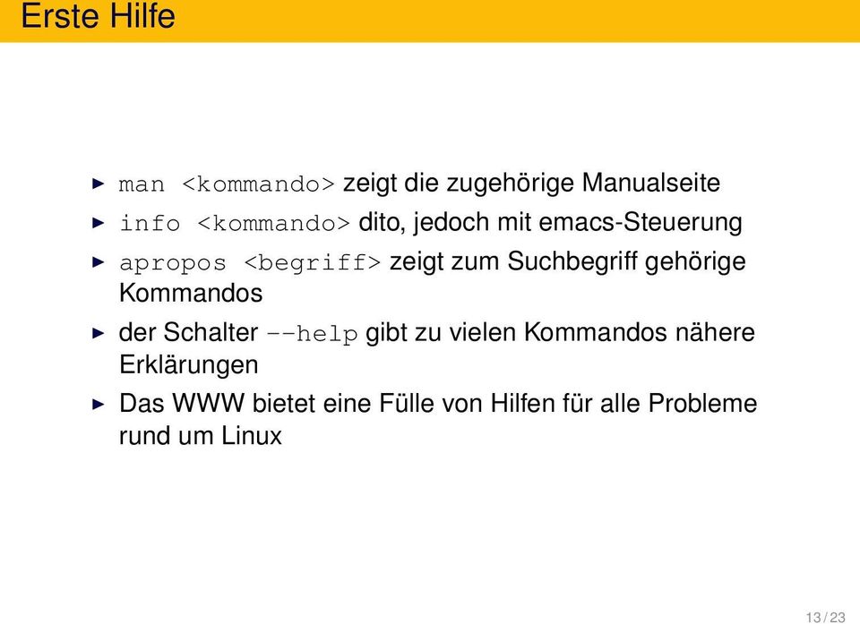 Suchbegriff gehörige Kommandos der Schalter --help gibt zu vielen Kommandos