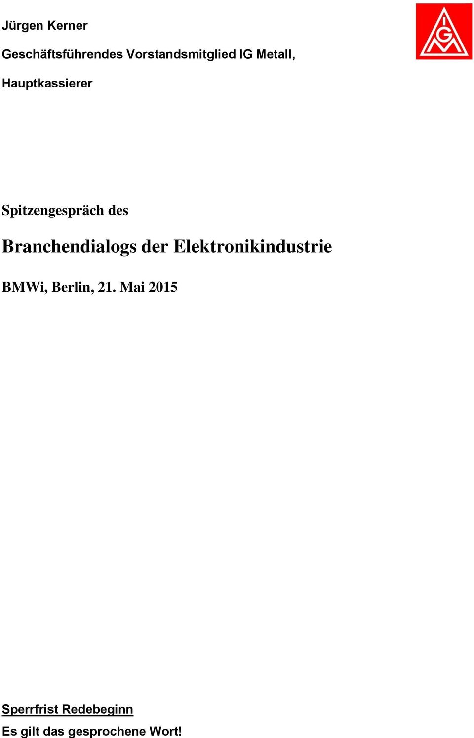 Branchendialogs der Elektronikindustrie BMWi, Berlin,