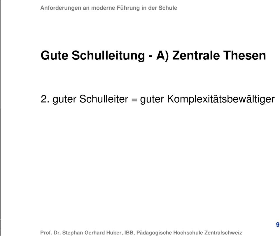 guter Schulleiter =