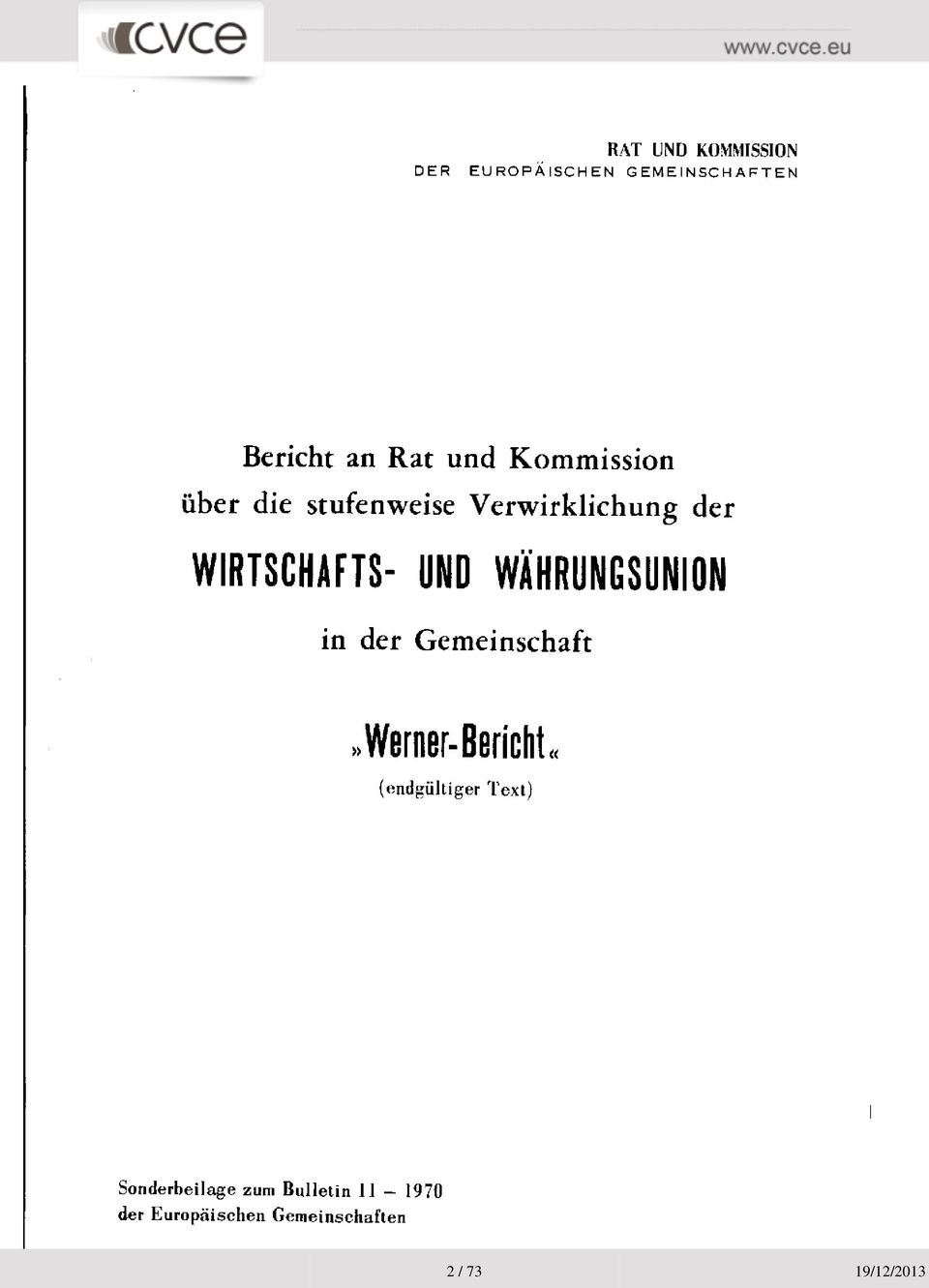 WÄHRUNGSUNION in der Gemeinschaft» Werner- Bericht «(endgültiger Text)