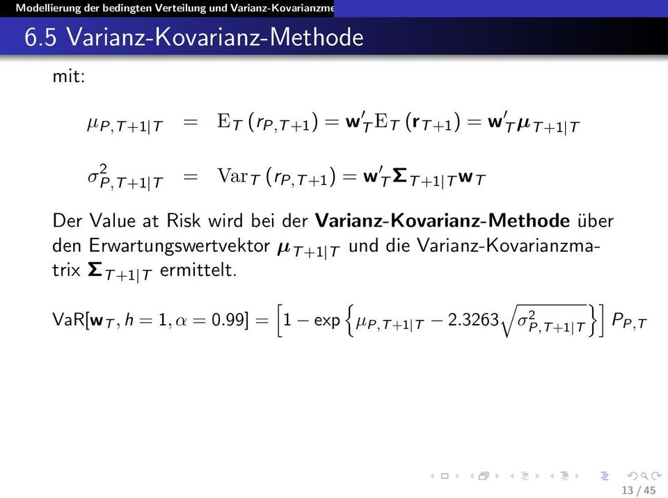 Varianz-Kovarianz-Methode über den Erwartungswertvektor µ T +1 T und die