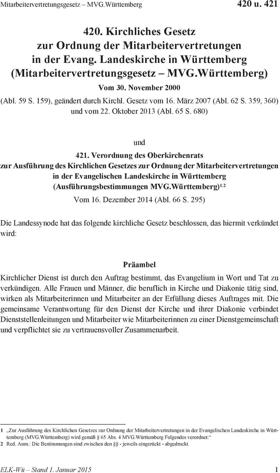 Verordnung des Oberkirchenrats zur Ausführung des Kirchlichen Gesetzes zur Ordnung der Mitarbeitervertretungen in der Evangelischen Landeskirche in Württemberg (Ausführungsbestimmungen MVG.