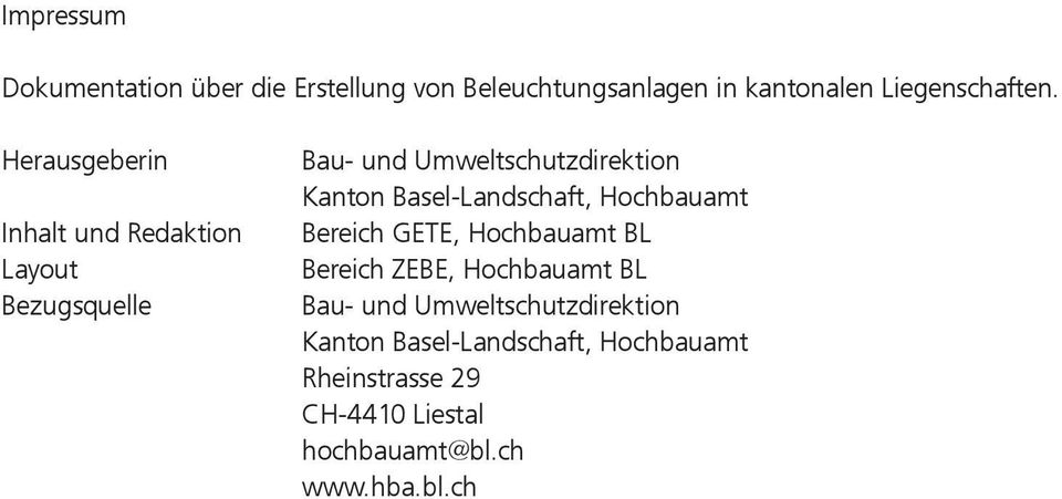 Basel-Landschaft, Hochbauamt Bereich GETE, Hochbauamt BL Bereich ZEBE, Hochbauamt BL Bau- und
