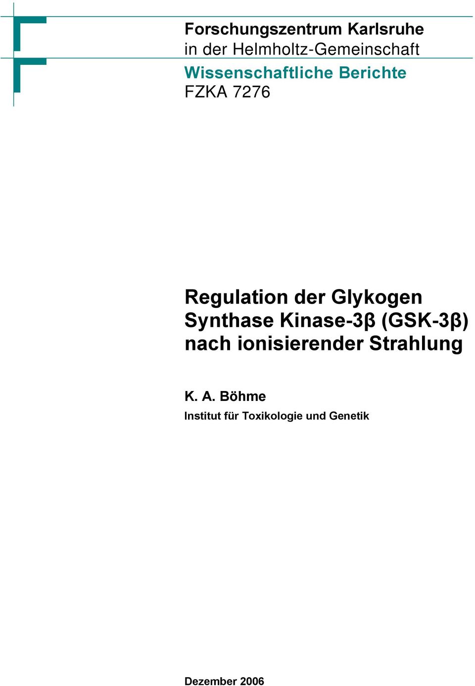 Glykogen Synthase Kinase-3β (GSK-3β) nach ionisierender