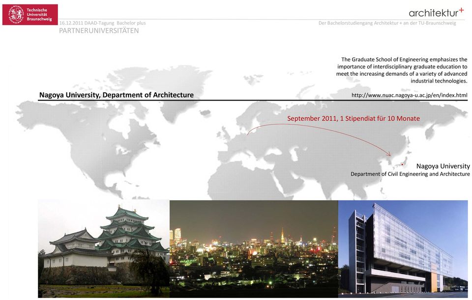 industrial technologies. Nagoya University, Department of Architecture http://www.nuac.nagoya u.ac.jp/en/index.
