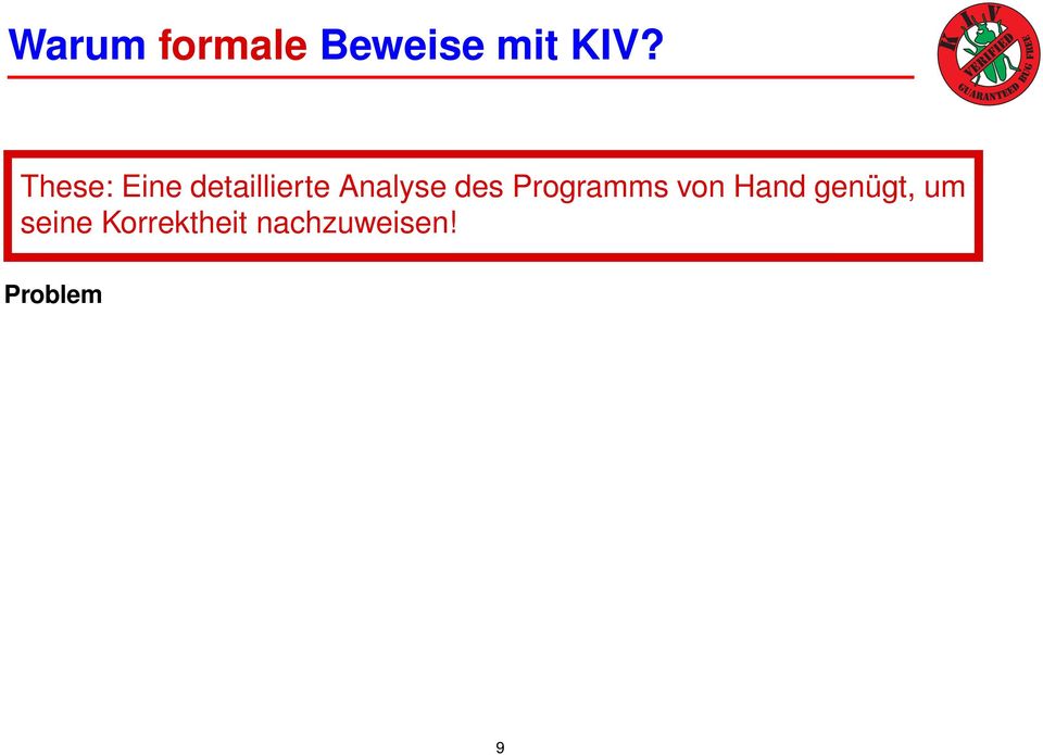 des Programms von Hand genügt, um