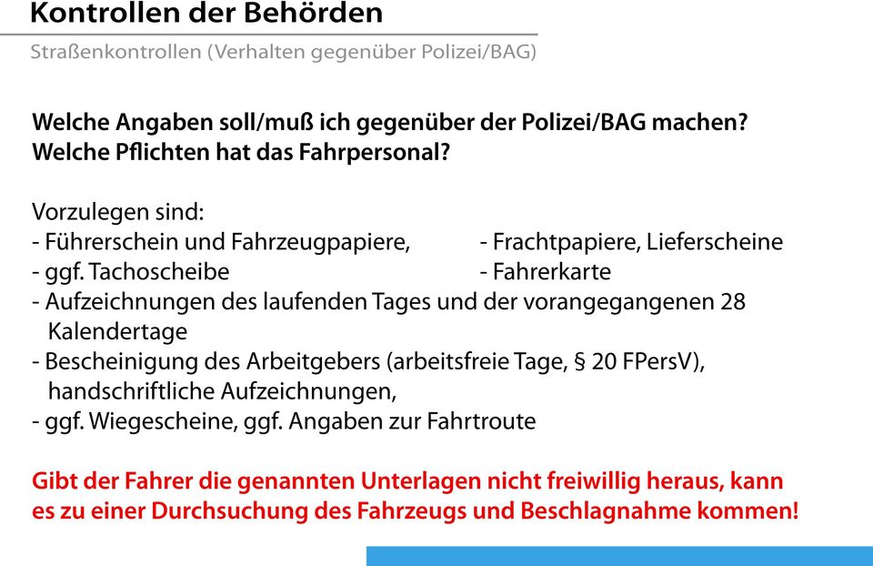 Tachoscheibe - Fahrerkarte - Aufzeichnungen des laufenden Tages und der vorangegangenen 28 Kalendertage - Bescheinigung des Arbeitgebers (arbeitsfreie Tage, 20