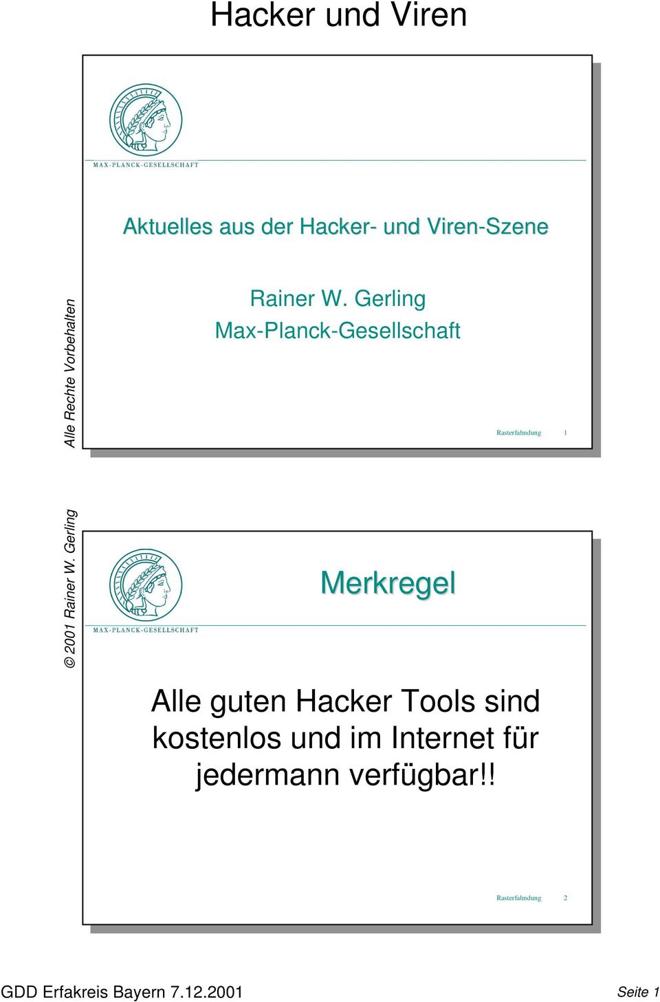 Rasterfahndung 1 Alle guten Hacker Tools sind