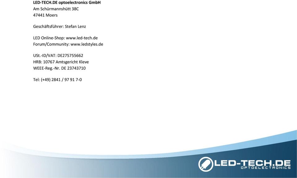 Geschäftsführer: Stefan Lenz LED Online-Shop: www.led-tech.