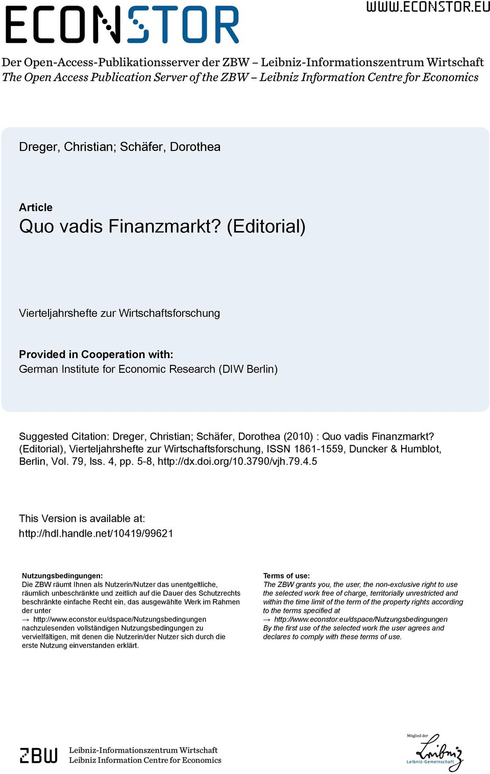 eu Der Open-Access-Publikationsserver der ZBW Leibniz-Informationszentrum Wirtschaft The Open Access Publication Server of the ZBW Leibniz Information Centre for Economics Dreger, Christian; Schäfer,