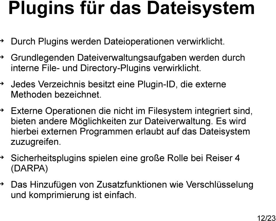 Jedes Verzeichnis besitzt eine Plugin-ID, die externe Methoden bezeichnet.