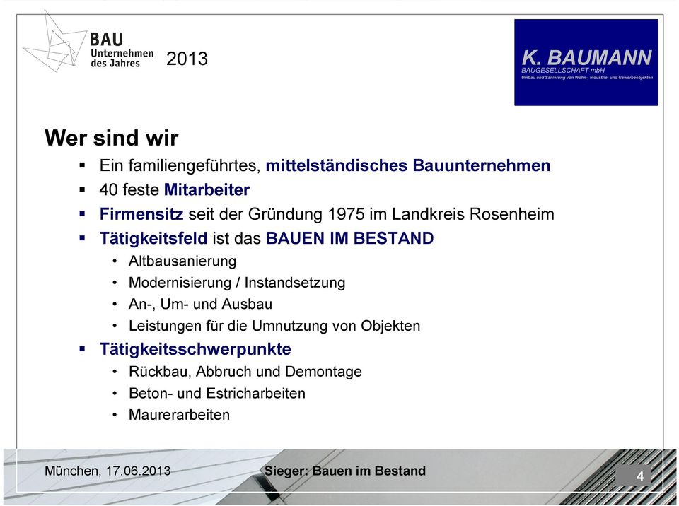 Altbausanierung Modernisierung / Instandsetzung An-, Um- und Ausbau Leistungen für die Umnutzung