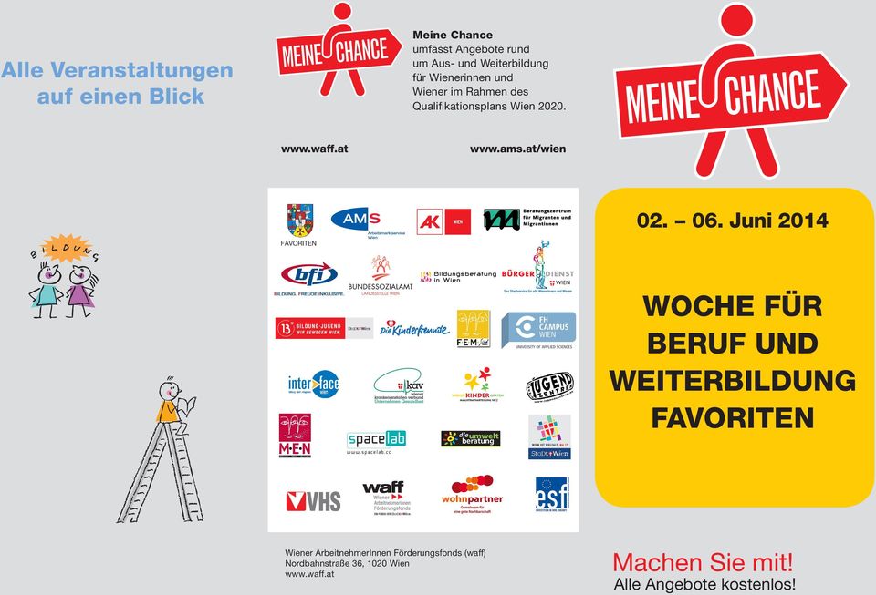 Juni 2014 FAVORITEN Das Stadtservice für alle Wienerinnen und Wiener WOCHE FÜR BERUF UND WEITERBILDUNG
