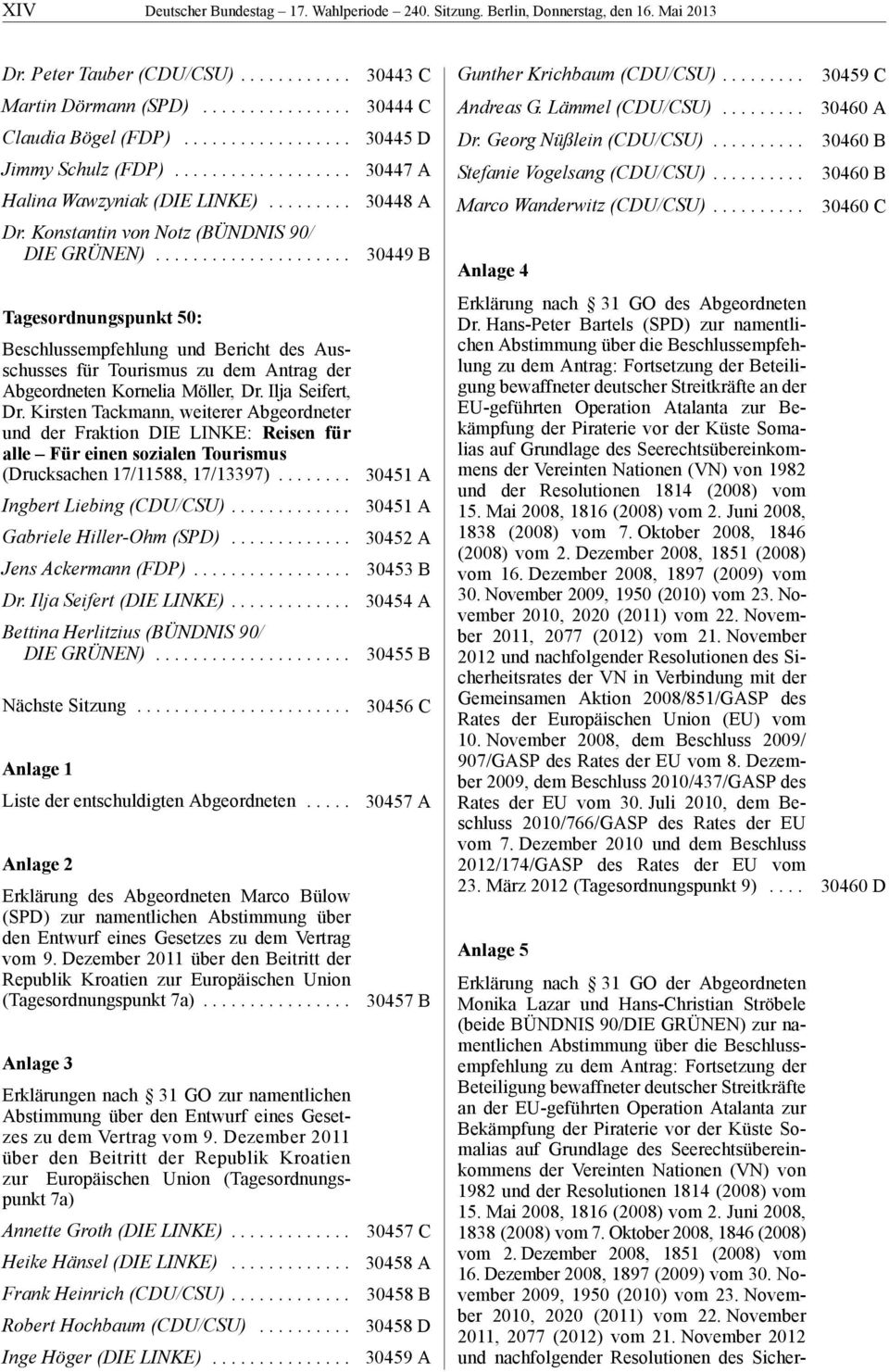 .................... Tagesordnungspunkt 50: Beschlussempfehlung und Bericht des Ausschusses für Tourismus zu dem Antrag der Abgeordneten Kornelia Möller, Dr. Ilja Seifert, Dr.