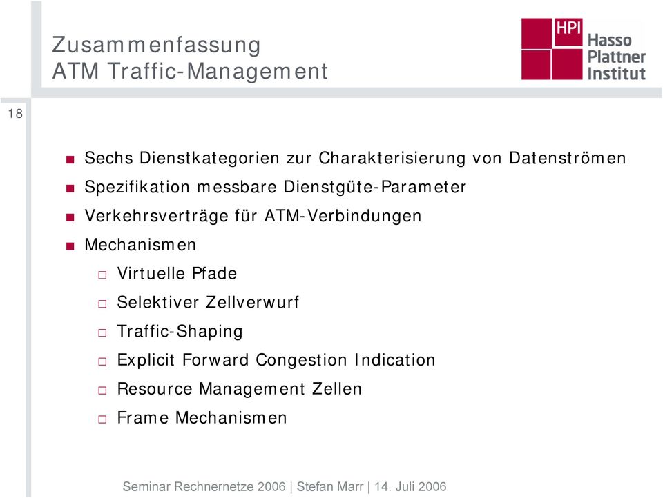 Verkehrsverträge für ATM-Verbindungen Mechanismen Virtuelle Pfade Selektiver