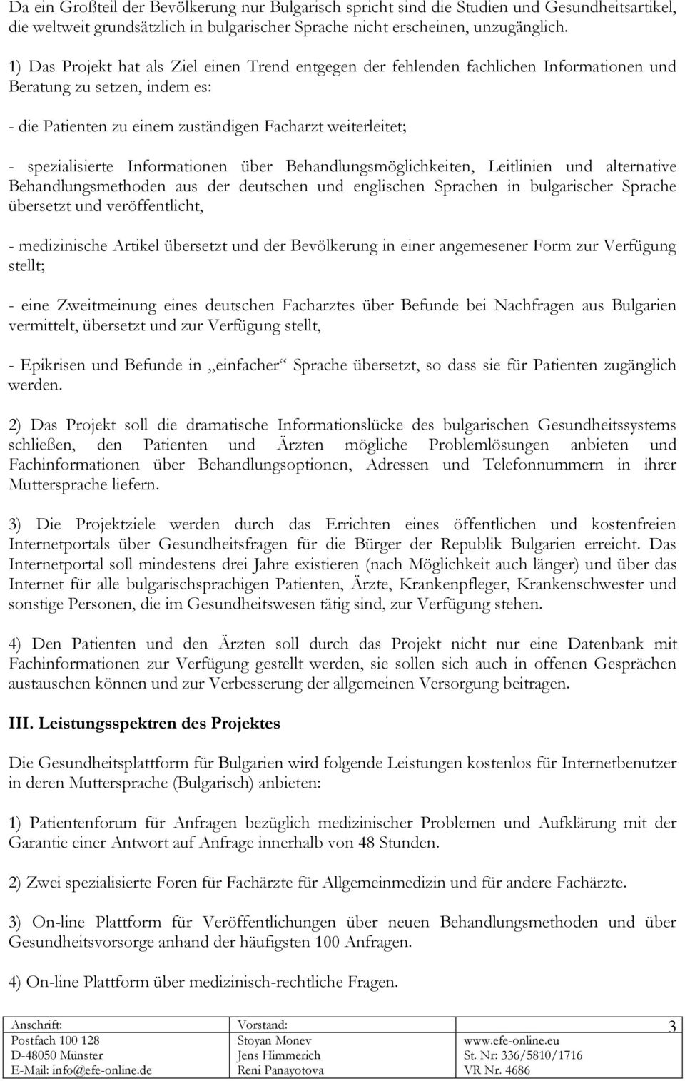 Informationen über Behandlungsmöglichkeiten, Leitlinien und alternative Behandlungsmethoden aus der deutschen und englischen Sprachen in bulgarischer Sprache übersetzt und veröffentlicht, -