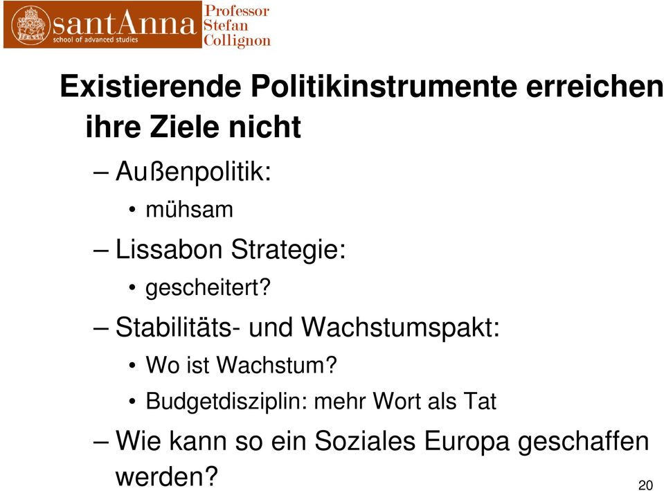 Stabilitäts- und Wachstumspakt: Wo ist Wachstum?